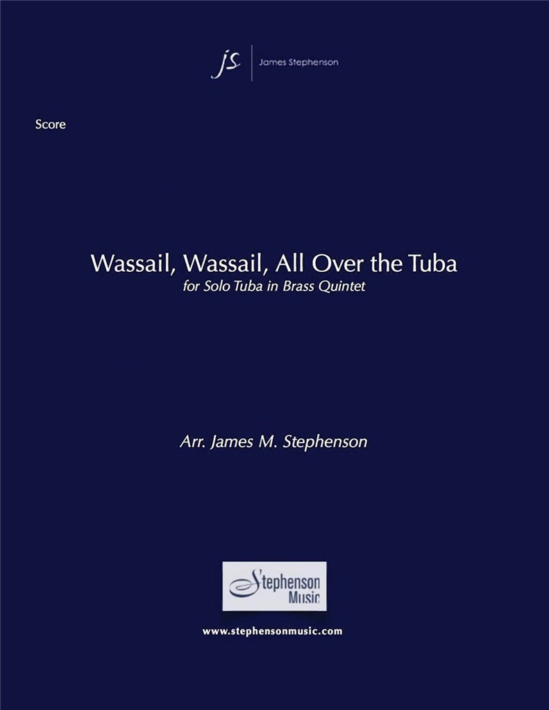 Wassail, Wassail, All Over The Tuba